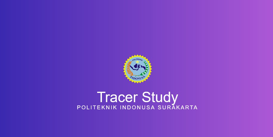 Tracer Study Alumni Tracer Study Alumni